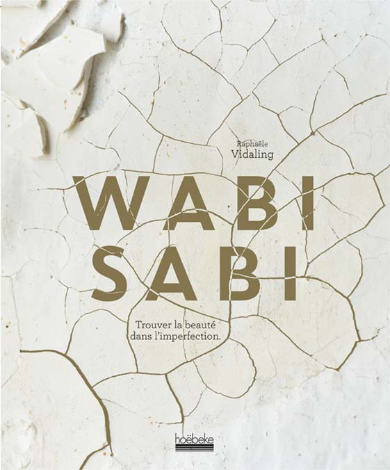 Livre Wabi Sabi Trouver la beauté dans limperfection Esprit Cabane