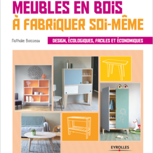 Livre : Meubles en bois à fabriquer soi-même